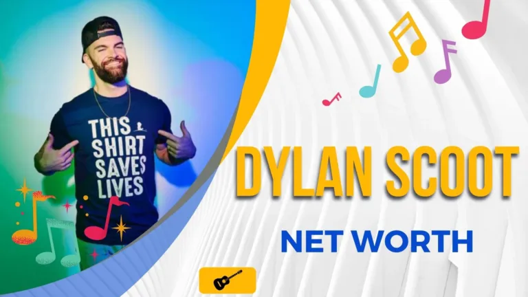 Dylan Scott Net Worth