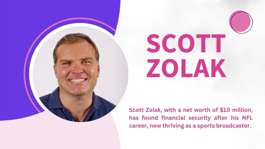 How Did Scott Zolak  Increase His Net Worth?